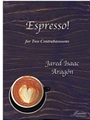 Aragon: Espresso! for Two Contrabassoons
