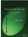 Liu, Xin: Playing at the Riverside for Bassoon and Piano