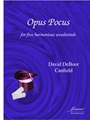 Canfield: Opus Pocus for Five Harmonius Woodwinds