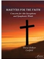 Canfield: Martyrs for the Faith for Alto Saxophone and Symphonic Winds (study score and solo part)