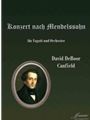 Canfield: Concerto after Mendelssohn for Bassoon and Orchestra