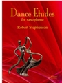Stephenson: Dance Etudes for Saxophone