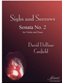 Canfield: Sighs and Sorrows (Sonata No. 2 for Violin and Piano)