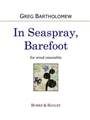 In Seaspray, Barefoot (wind ensemble)