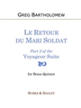 Le Retour du Mari Soldat (Voyageur Suite)