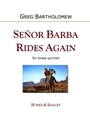 Senor Barba Rides Again
