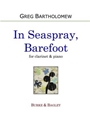 In Seaspray, Barefoot (clarinet)