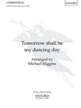 Tomorrow shall be my dancing day