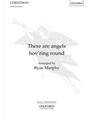 There are angels hov'ring round