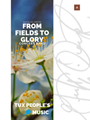 From Fields to Glory