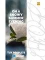 On a Snowy Summer Evening