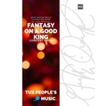 Fantasy on a Good King