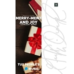 Merry-ment and Joy