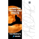 Hymn for Tricks and Treats