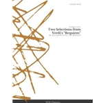 Two Selections from Verdi’s "Requiem"