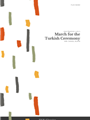 March for the Turkish Ceremony