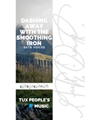 Dashing Away with the Smoothing Iron