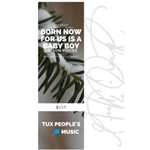 Born Now for Us Is a Baby Boy (Uns ist geboren ein Kindelein)