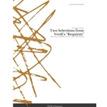 Two Selections from Verdi’s "Requiem"