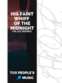 His Fiant Whiff of the Midnight