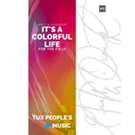 It's a Colorful Life