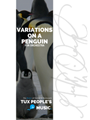 Variations on a Penguin