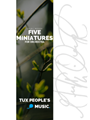 Five Miniatures