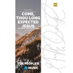 Come, Thou Long Expected Jesus