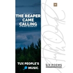The Reaper came calling