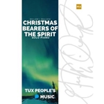 Christmas Bearers of the Spirit