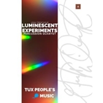 Luminescent Experiments