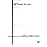 O Worship the King