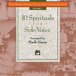 The Mark Hayes Vocal Solo Collection: 10 Spirituals for Solo Voice (Medium High)