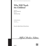 Who Will Teach the Children?