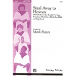 Steal Away to Heaven
