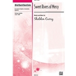 Sweet Rivers of Mercy