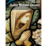 Sunday Morning Organist, Volume 5: Best of the Saint Cecilia Series