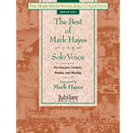 The Best of Mark Hayes for Solo Voice (Medium High)