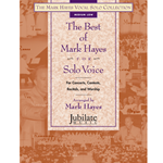 The Best of Mark Hayes for Solo Voice (Medium Low)