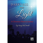 Darkness into Light