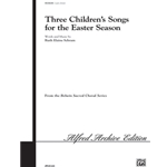 Three Children's Songs for the Easter Season