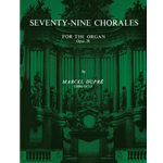 Seventy-Nine Chorales for the Organ, Opus 28