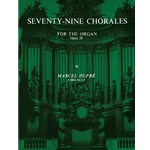 Seventy-Nine Chorales for the Organ, Opus 28