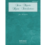 Seven Majestic Hymn Introductions, Volume 1