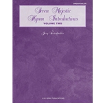 Seven Majestic Hymn Introductions, Volume 2
