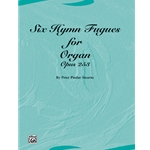 Six Hymn Fugues for Organ (Opus 253)