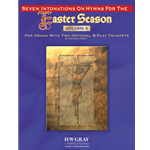 Seven Intonations on Hymns for the Easter Season, Volume Two