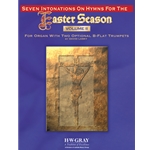 Seven Intonations on Hymns for the Easter Season, Volume 2