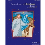 Seven Trios on Christmas Hymns, Volume 1