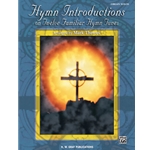 Hymn Introductions on Twelve Familiar Hymn Tunes
